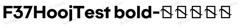F37HoojTest bold字体转换